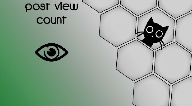 Cara Membuat Post View Count Di Blogger Cara Membuat Post View Count Di Blogger