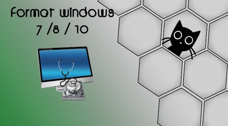Cara Format Laptop Windows 7 /8 / 10 Cara Format Laptop Windows 7 /8 / 10